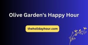 Olive Garden's Happy Hour