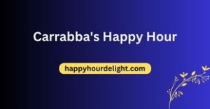 Carrabba's Happy Hour