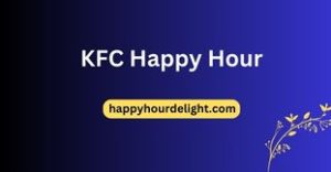 KFC Happy Hour