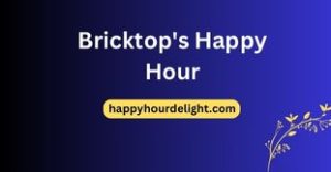 Bricktop's Happy Hour