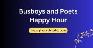 Busboys and Poets Happy Hour