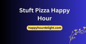 Stuft Pizza Happy Hour
