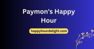 Paymon's Happy Hour