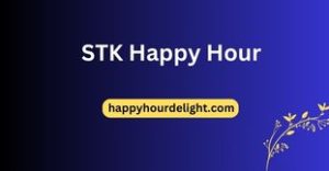 STK Happy Hour