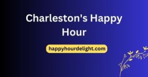 Charleston's Restaurant Happy Hour