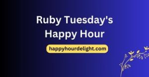 Ruby Tuesday's Happy Hour