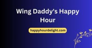 Wing Daddy's Happy Hour