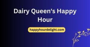 Dairy Queen's Happy Hour